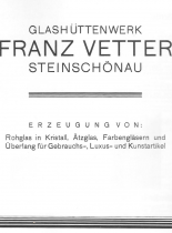 Glashüttenwerk Franz Vetter Steinswchönau